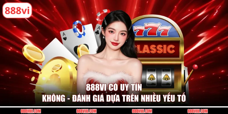 888vi có uy tín không