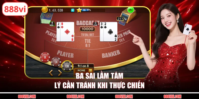 Ba sai lầm tâm lý cần tránh khi thực chiến
