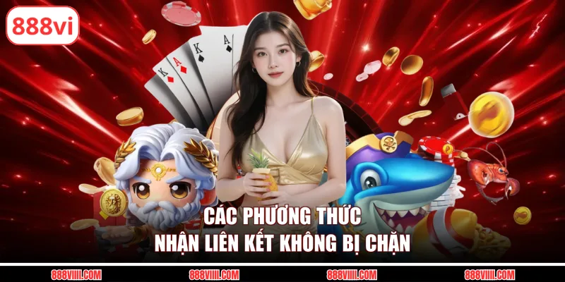Các phương thức nhận liên kết không bị chặn