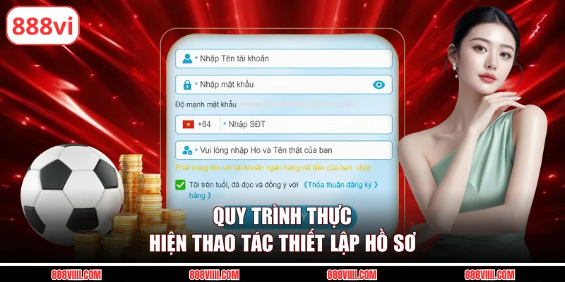 Quy trình thực hiện thao tác thiết lập hồ sơ