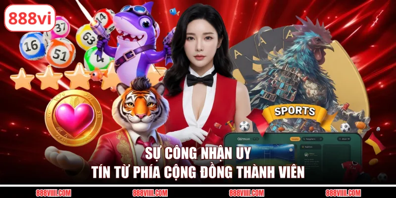 Sự công nhận uy tín từ phía cộng đồng thành viên