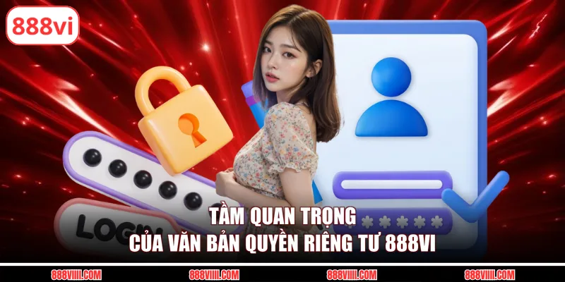 Tầm quan trọng của văn bản quyền riêng tư 888vi